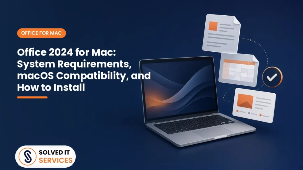 Office 2024 for Mac: System Requirements, macOS Compatibility, and How to Install