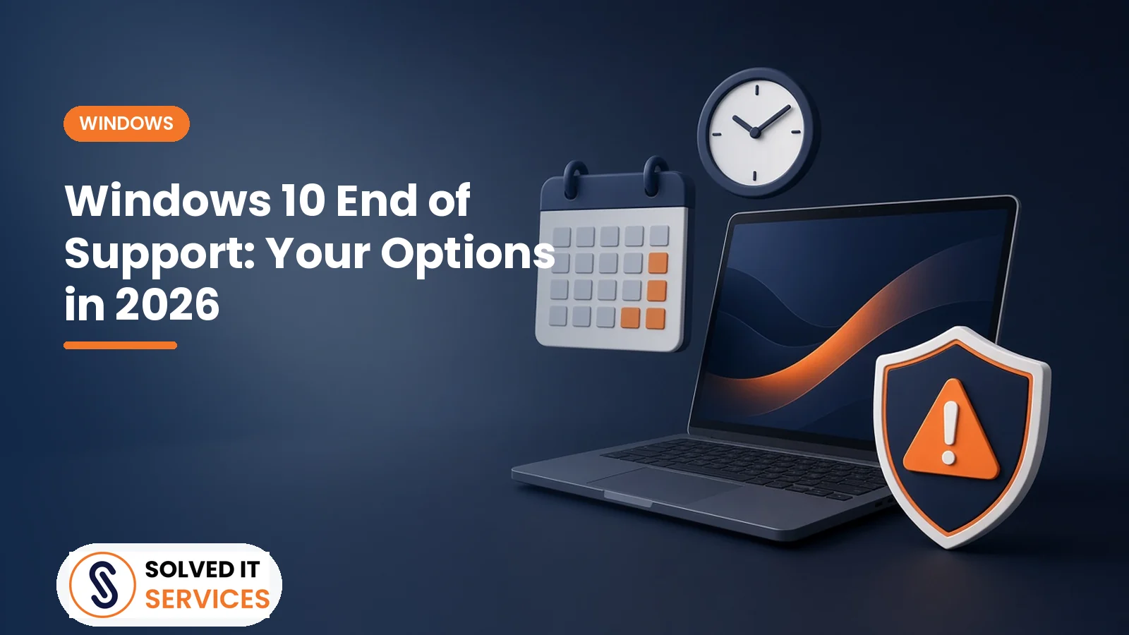 Windows 10 End of Support: Your Options in 2026